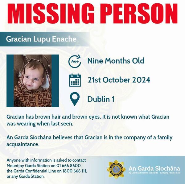 Baby Gracian is reported missing from his home in Dublin, since Monday 21 October. Baby Gracian is reported missing from his home in Dublin, since Monday 21 October.