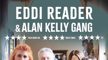 Eddi Reader and the Alan Kelly Gang celebrate 15 years of 'spell-binding' collaboration
