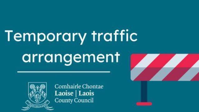 Laois town faces a month of traffic restrictions Laois town faces a month of traffic restrictions